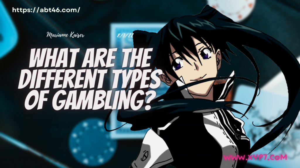 what-are-the-different-types-of-gambling